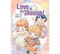 Fargo Love is an Illusion Vol. 7 (Tascabile) Love is an Illusion