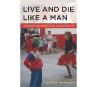 Farha Ghannam Live and Die Like a Man (Tascabile)