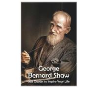 Farhad Hemmatkhah Kalibar George Bernard Shaw (Tascabile) Lessons for Life