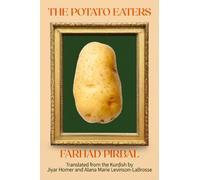 Farhad Pirbal The Potato Eaters (Tascabile)