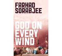 Farhad Sorabjee God on Every Wind (Tascabile)