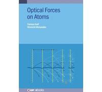 Farhan Saif Shinichi Watanabe Optical Forces on Atoms (Copertina rigida)