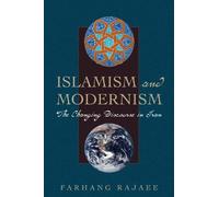 Farhang Rajaee Islamism and Modernism (Tascabile) CMES Modern Middle East Series