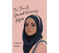Farheen Khan The Time I Started Wearing Hijab (Tascabile)