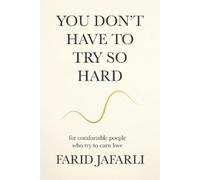 Farid Jafarli You don't have to try so hard (Tascabile)