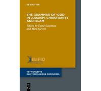 Farid Suleiman The Grammar of ‘God’ in Judaism, Christianity and Isl (Tascabile)