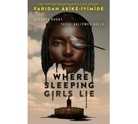Faridah Àbíké-Íyímídé Where Sleeping Girls Lie (Copertina rigida)