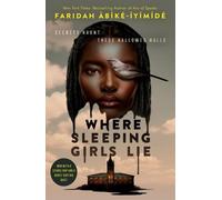 Faridah Àbíké-Íyímídé Where Sleeping Girls Lie (Tascabile)