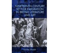 Fariha Shaikh Nineteenth-Century Settler Emigration in British Liter (Tascabile)