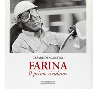 Farina. Il primo «iridato». Ediz. illustrata