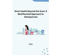 Faris Bone Health Beyond the Scan (Tascabile)