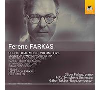 Ferenc Farkas Ferenc Farkas: Orchestral Music - Volume 5 (CD) Album