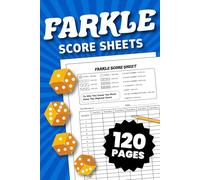 Farkle Score Sheets: 120 Pages New Design Score Pads for Farkle Dice Game (6 x 9 Perfect Size)