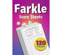 Farkle Score Sheets: Easy-to-Read Layout for Quick and Organized Scorekeeping During Every Game | Large Print | 120 Pages | 6 x 9 Inches