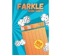 Farkle Score Sheets for Family Game Night: 100 Pages for Easy Dice Game Scoring