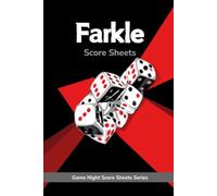 Farkle Score Sheets: The Large Print Dice Game Score Pad, 6x9 Single-Sided Sheets to Track the Race to 10,000, Hot Dice & Farkles Families & Game Night