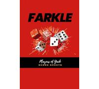 Farkle Score Sheets: The Large Print Dice Game Score Pad for Game Night, 6x9 Single-Sided Sheets to Track the Race to 10,000, Hot Dice & Farkles