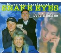Farland,Roman & Snake Eyes - Du Rufst Nicht An
