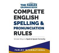 Farlex Internationa Complete English Spelling and Pronunciation Rule (Tascabile)
