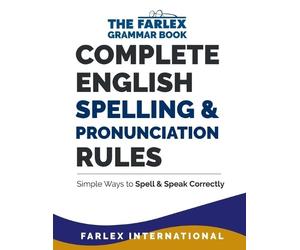 Farlex Internationa Complete English Spelling and Pronunciation Rule (Tascabile)