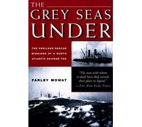 Farley Mowat Grey Seas Under (Tascabile)