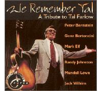 FARLOW, TAL.=TRIBUTE= - WE REMEBER TAL