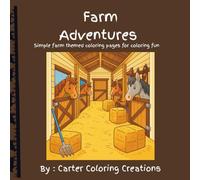 Farm Adventures: Simple farm inspired coloring pages