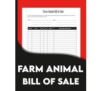 Farm Animal Bill Of Sale: Livestock Sales Record Book - Track Cattle, Sheep & Farm Animal Transactions - Includes Age, Weight, Sex & Branding Details for Breeders & Farmers
