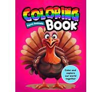 Farm Animal Coloring Book: Color and Explore Our World Together