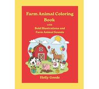 Farm Animal Coloring Book With Bold Illustrations and Farm Animal Sounds