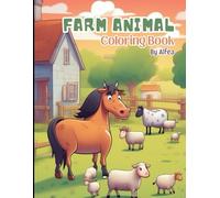 Farm Animal Coloring Fun for Kids: Explore the Farm with Adorable Animals to Color Age 6 - 12