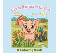 Farm Animal Cuties: A Coloring Book