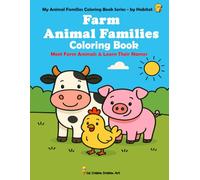 Farm Animal Families Coloring Book: Meet Farm Animals & Learn Their Names - Big, Bold, Easy & Educational! 51 Fun Coloring Pages + 12 Bonus Tracing ... & Preschoolers Ages 3-5 + Bonus Drawing Pages