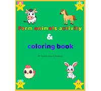 Farm Animals Activity and Coloring Book for Kids Ages 3 - 7