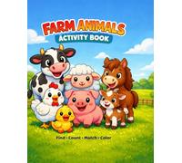 Farm Animals Activity Book for Kids Ages 4-6: Find, Count, Match & Color Fun Activities for Preschool and Kindergarten