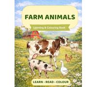 Farm Animals Activity Book for Kids Ages 4-8: Learn, Read & Colour - Fun Facts and Easy Activities for Early Learners