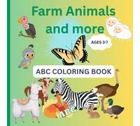 Farm Animals and more: ABC Coloring Book