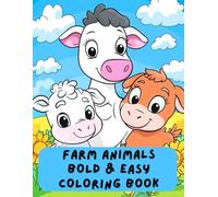 Farm Animals Bold & Easy Coloring Book: Easy to Color Farm Animals for all ages