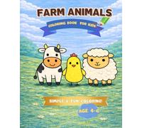 FARM ANIMALS COLORING & ACTIVITY Book for KIDS 4-6.: Simply farm animals Illustration, Thoughtful Questions and Space to Draw | Designed for Early Learning | Coloring Book 4-6