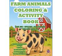 Farm Animals Coloring & Activity Book for Kids Ages 3-8: Easy ABC, Spelling & Fun Learning | 50+ Activities | A-Z Farm Animals | Preschool Learning Workbook with Riley the Raspberry