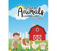 Farm Animals Coloring and Activity Book for Toddlers: Cute Barnyard Animal Coloring Pages and Fun Farm Activities for Kids (Ages 2-5) Preschoolers and Toddlers Farm Coloring Book