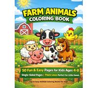 Farm Animals Coloring Book: 50 Fun & Easy Pages for Kids Ages 4-8 | Single-Sided Pages | Thick Lines Perfect for Little Hands | Cows, Horses, Pigs, Sheep & More