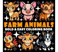 Farm Animals Coloring Book | Bold and Easy Coloring Book: 70 Pages - 8.5" x 8.5" - For Cute Animals Lovers