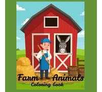 Farm Animals- Coloring Book: “Color Your Favorite Barnyard Friends”
