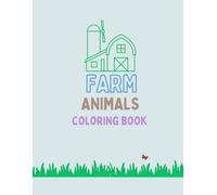 Farm Animals Coloring Book: Farm Animal Coloring Book for Kids Ages 3-7: Fun and Easy Coloring Pages of Cows, Pigs, Horses, and More Cute Farm Friends