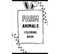 Farm Animals Coloring Book for Kids - 20 Fun Black and White Pages with Cute Farm Creatures | Includes Cat, Horse, Duck, Pig, and More!: Welcome to the colorful world of farm life!