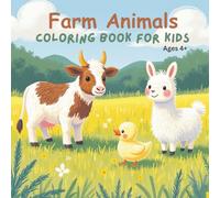Farm Animals Coloring Book for kids: 4+ | 8.5 x 8.5 inches, 25 pages | For less screen time, for fun during travel, classrooms and more