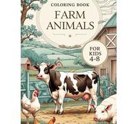 Farm Animals Coloring Book for Kids 4-8: Fun Farm Friends & Creative Activities