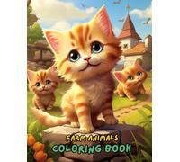 Farm Animals Coloring Book for Kids Ages 2-8: Big and Easy Coloring Pages with Cows, Horses, Pigs, Chickens, Sheep, Ducks & More Fun Farm Friends (100+ Pages, 8.5 x 11)