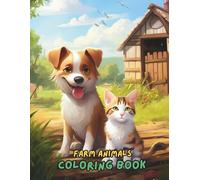 Farm Animals Coloring Book for Kids Ages 2-8: Fun and Easy Big Farm Animal Coloring Pages for Toddlers, Preschoolers, and Kids | 100+ Cute Cows, Chickens, Horses, Pigs, and More